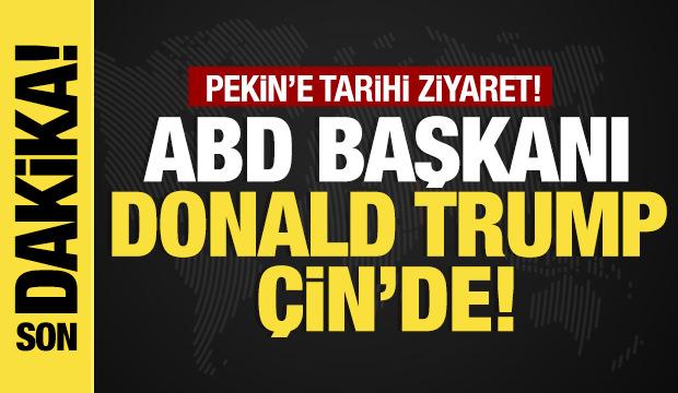 Son dakika...ABD Başkanı Trump'tan &Ccedil;in'e kritik ziyaret!