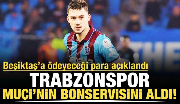 Trabzonspor Mu&ccedil;i'nin bonservisini aldı! &Ouml;deyeceği para belli oldu