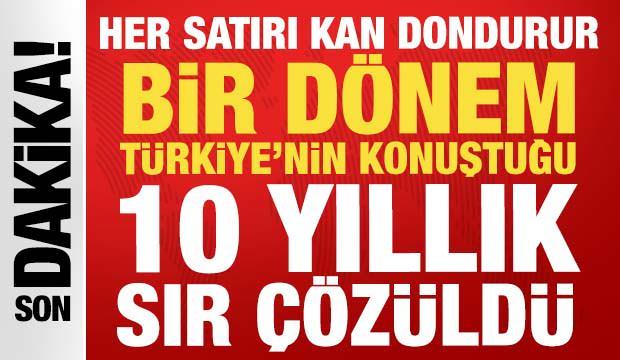 10 yıllık sır aralandı: Kan donduran cinayetin altından aile i&ccedil;i iğren&ccedil; iddia &ccedil;ıktı