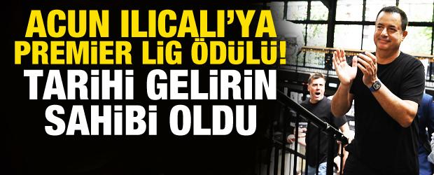 Acun Ilıcalı'ya Premier Lig &ouml;d&uuml;l&uuml;! Tarihi gelirin sahibi oldu