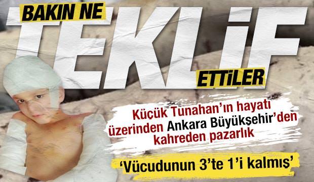 Ankara B&uuml;y&uuml;kşehir Belediyesi'nden Tunahan'ın acısı &uuml;zerinden kahreden pazarlık