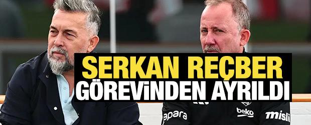 Beşiktaş'ta Serkan Re&ccedil;ber ile yollar ayrıldı!
