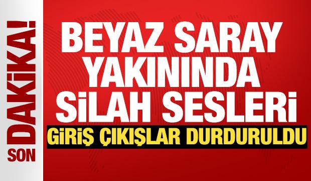 Beyaz Saray yakınında silah sesleri! Giriş &ccedil;ıkışlar durduruldu