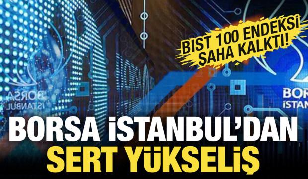 Borsa İstanbul'dan sert y&uuml;kseliş! Y&uuml;zde 5'e yaklaştı