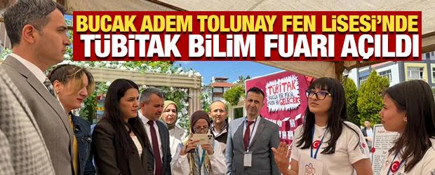 Bucak Adem Tolunay Fen Lisesi&rsquo;nde T&Uuml;BİTAK Bilim Fuarı a&ccedil;ıldı