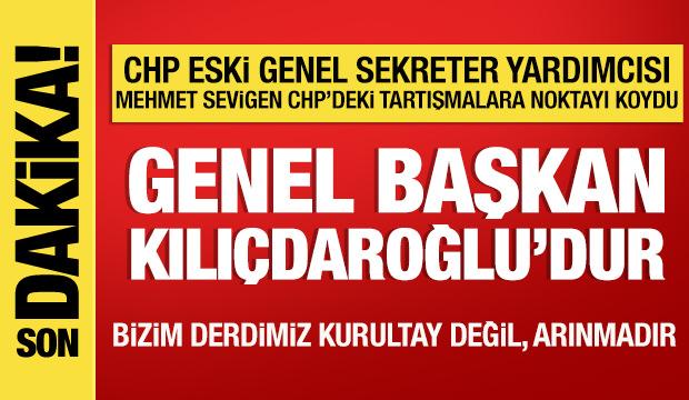 CHP eski Genel Sekreter Yardımcısı Mehmet Sevigen'den &ouml;nemli a&ccedil;ıklamalar