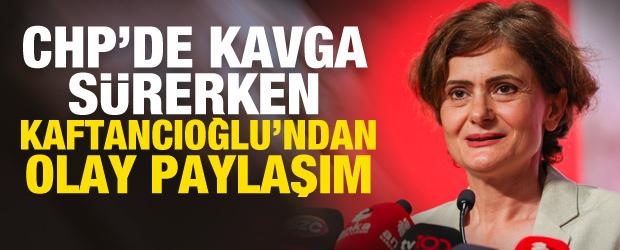 CHP&rsquo;de kavga s&uuml;rerken Canan Kaftancıoğlu&rsquo;nun paylaşımı g&uuml;ndem oldu