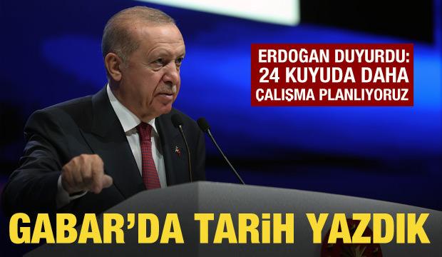 Cumhurbaşkanı Erdoğan: Gabar'da tarih yazdık!