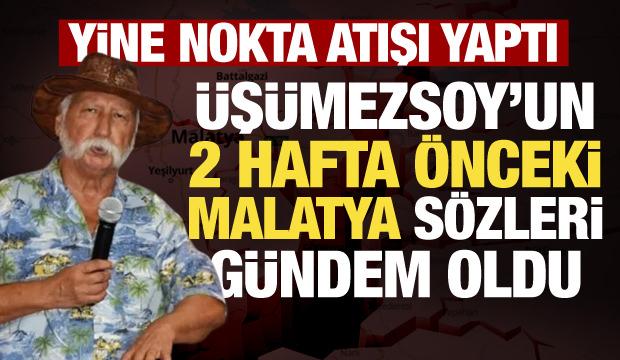Deprem uzmanı &Uuml;ş&uuml;mezsoy 2 hafta &ouml;nce Malatya'yı uyarmış