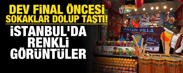 Dev final &ouml;ncesi sokaklar dolup taştı! İstanbul'da renkli g&ouml;r&uuml;nt&uuml;ler