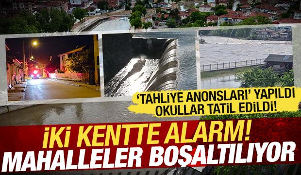 İki ilde taşkın alarmı! Baraj y&uuml;zde 100'e ulaştı: Mahalleler tahliye ediliyor!