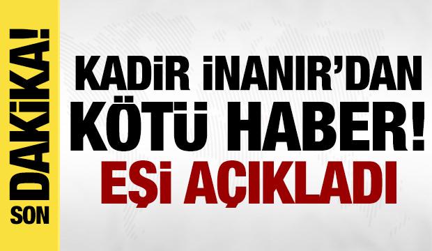 Kadir İnanır'dan k&ouml;t&uuml; haber! Eşi a&ccedil;ıkladı: Ent&uuml;be edildi