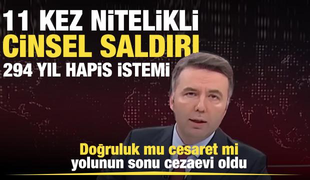 Mehmet Akif Ersoy davasında şok detaylar: 11 kadın mağdur 294 yıl hapis talebi