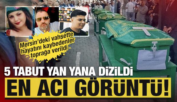 Mersin'de acı g&ouml;r&uuml;nt&uuml;! 5 tabut yan yana dizildi