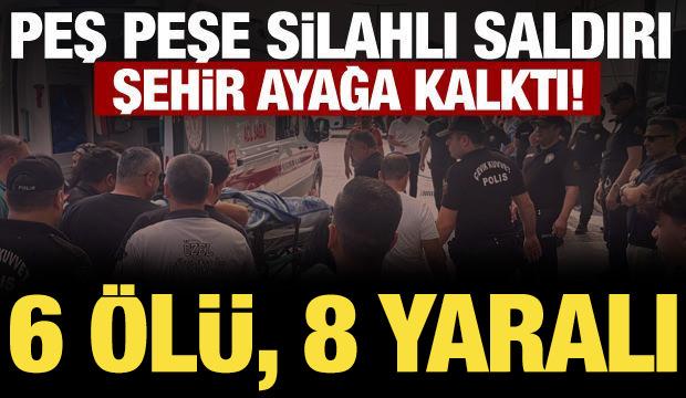 Mersin'de silahlı saldırı! Farklı noktalarda ateş a&ccedil;tı: 6 &ouml;l&uuml;, 8 yaralı