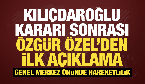 Son dakika: CHP'de hareketlilik! &Ouml;zg&uuml;r &Ouml;zel'den ilk a&ccedil;ıklama: Acil koduyla &ccedil;ağırdı