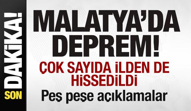 Son dakika: Malatya'da deprem! &Ccedil;ok sayıda ilden de hissedildi