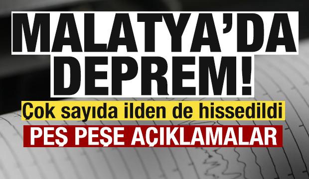 Son dakika: Malatya'da deprem! &Ccedil;ok sayıda ilden de hissedildi