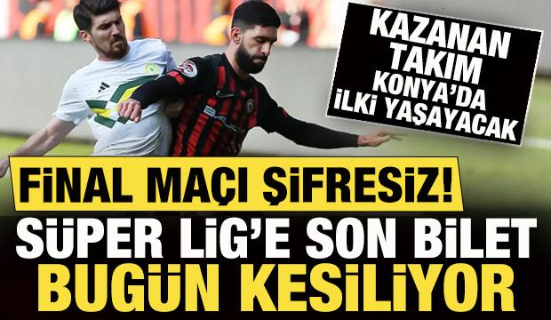 S&uuml;per Lig'e son bilet Konya'da kesilecek! Esenler Erokspor - &Ccedil;orum FK: Muhtemel 11'ler