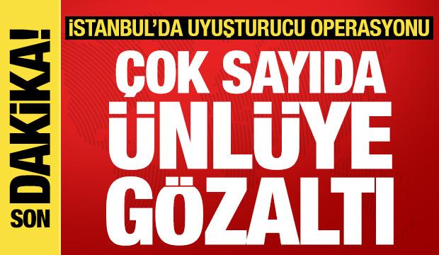 &Uuml;nl&uuml;lere uyuşturucu operasyonunda yeni dalga: &Ccedil;ok sayıda &uuml;nl&uuml; g&ouml;zaltına alındı