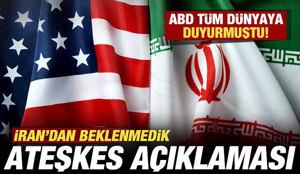 ABD t&uuml;m d&uuml;nyaya duyurmuştu: İran'dan son dakika ateşkes a&ccedil;ıklaması