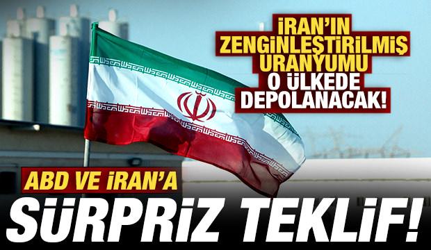 ABD ve İran'a bomba teklif! İran&rsquo;ın zenginleştirilmiş uranyumu o &uuml;lkede depolanacak!