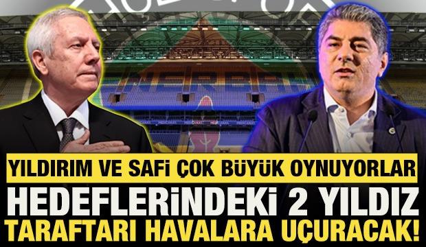 Aziz Yıldırım ve Hakan Safi b&uuml;y&uuml;k oynuyorlar! Hedeflerindeki 2 yıldız taraftarı mest etti