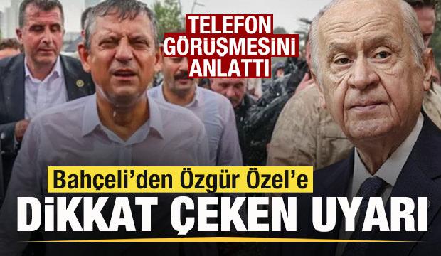 Bah&ccedil;eli'den &Ouml;zg&uuml;r &Ouml;zel'e uyarı! Telefon g&ouml;r&uuml;şmesini anlattı