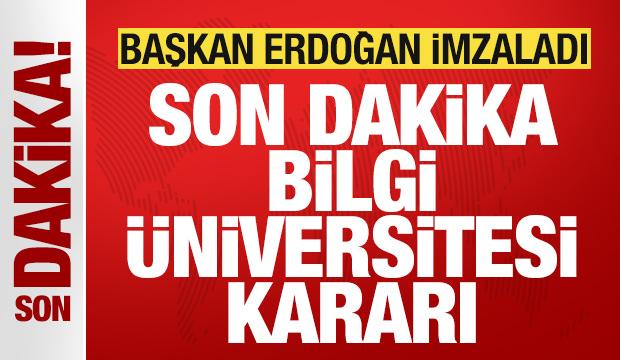Başkan Erdoğan imzaladı! İstanbul Bilgi &Uuml;niversitesi kapatma kararı iptal edildi
