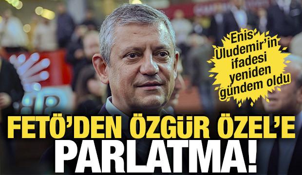 Enis Uludemir&rsquo;in ifadesi yeniden g&uuml;ndem oldu: FET&Ouml;'den &Ouml;zg&uuml;r &Ouml;zel'e parlatma