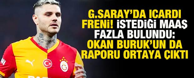 Galatasaray'da Icardi freni! İstediği maaş fazla bulundu: Okan Buruk rapor'u ortaya &ccedil;ıktı