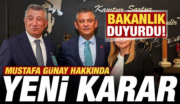 İ&ccedil;işleri Bakanlığı'ndan son dakika Mustafa G&uuml;nay kararı: G&ouml;revden uzaklaştırıldı