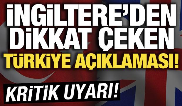 İngiltere'den dikkat &ccedil;eken T&uuml;rkiye a&ccedil;ıklaması! '&Ccedil;ok &ouml;nemli ortak'