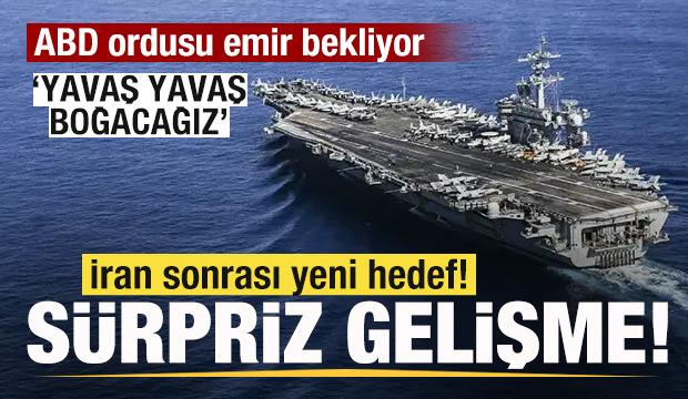 İran sonrası yeni hedef: 'Yavaş yavaş boğacağız' Savaş sesleri y&uuml;kselirken s&uuml;rpriz gelişme