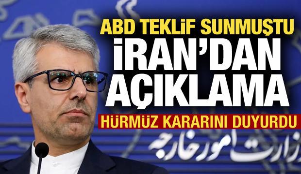 İran'dan ABD a&ccedil;ıklaması! H&uuml;rm&uuml;z kararını duyurdu