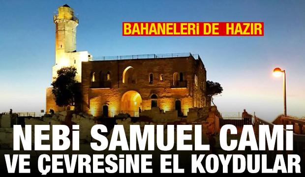 İsrail, Nebi Samuel Cami ve &ccedil;evresine el koydu