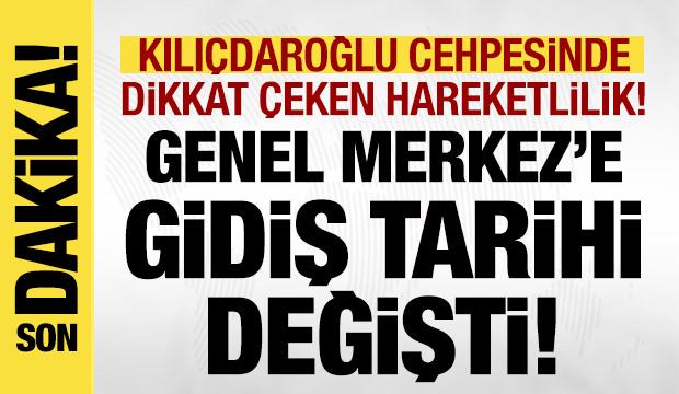 Kılı&ccedil;daroğlu'nun CHP Genel Merkezi'ne gideceği tarih değişti!