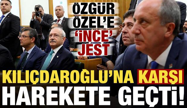 Muharrem İnce, Kılı&ccedil;daroğlu'na karşı harekete ge&ccedil;ti! &Ouml;zg&uuml;r &Ouml;zel'e dikkat &ccedil;eken jest...