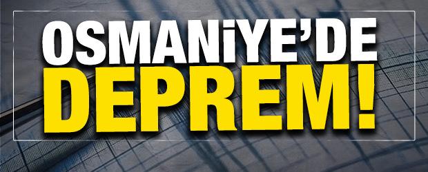 Osmaniye'de deprem!