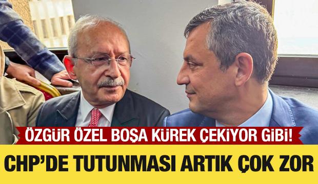 &Ouml;zg&uuml;r &Ouml;zel boşa k&uuml;rek &ccedil;ekiyor gibi. CHP&rsquo;de tutunması artık &ccedil;ok zor