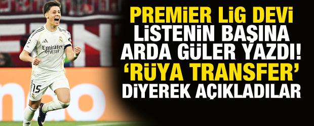 Premier Lig devi listenin başına Arda G&uuml;ler'i yazdı! 'R&uuml;ya transfer' diyerek a&ccedil;ıkladılar