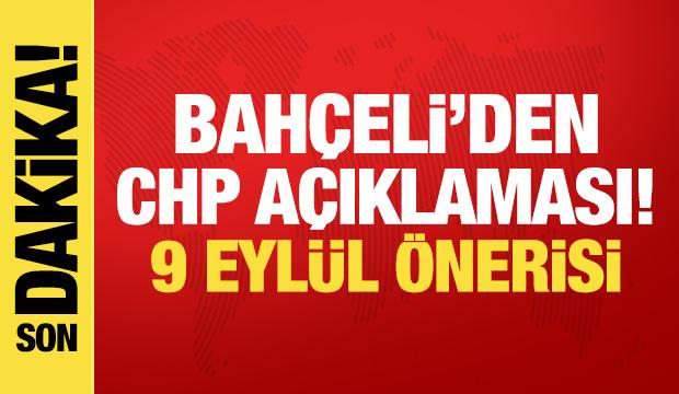 Bah&ccedil;eli'den CHP a&ccedil;ıklaması! Kurultay i&ccedil;in 9 Eyl&uuml;l &ouml;nerisi