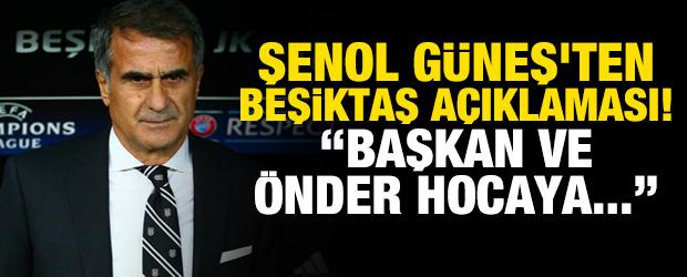 Şenol G&uuml;neş'ten Beşiktaş a&ccedil;ıklaması! "Başkan ve &Ouml;nder hocaya..."