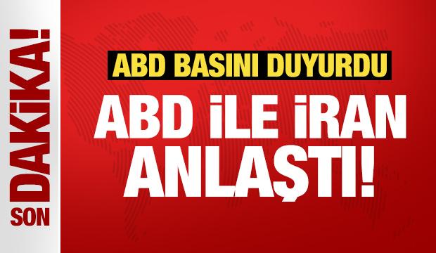 Son Dakika: ABD ile İran anlaşmaya vardı