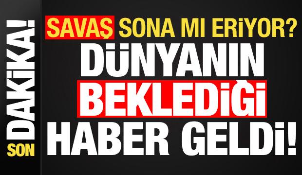 Son dakika: D&uuml;nyanın beklediği flaş haber geldi! Savaş sona mı eriyor?