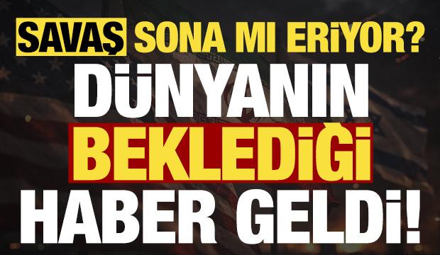 Son dakika: D&uuml;nyanın beklediği flaş haber geldi! Savaş sona mı eriyor?
