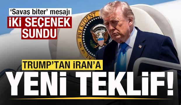 Son dakika: Trump'tan İran'a yeni teklif! 2 se&ccedil;enek sundu! 
