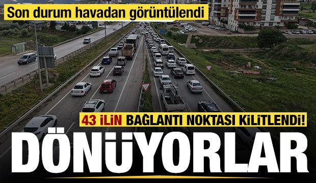 Tatilciler d&ouml;n&uuml;yor! 43 ilin bağlantı noktası kilitlendi: İşte son durum