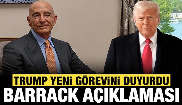 Trump'tan son dakika Tom Barrack a&ccedil;ıklaması: Yeni g&ouml;revini duyurdu!