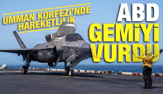 Umman K&ouml;rfezi'nde gerilim: ABD gemiyi vurdu